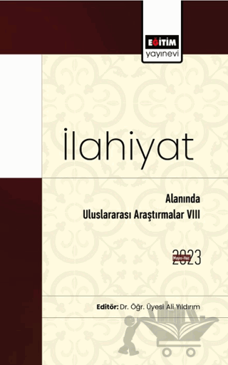 İlahiyat Alanında Uluslararası Araştırmalar VIII