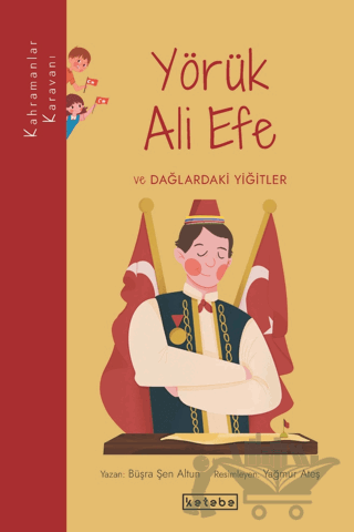 Yörük Ali Efe ve Dağlardaki Yiğitler