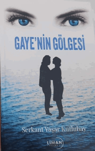 Gaye'nin Gölgesi