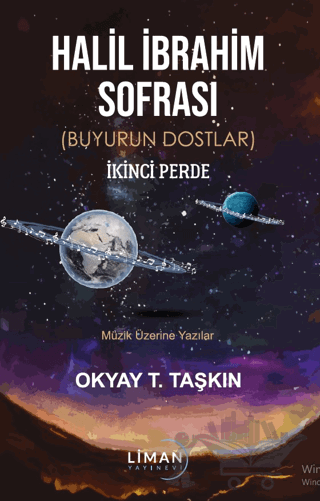Halil İbrahim Sofrası (Buyurun Dostlar) İkinci Perde Müzik Üzerine Yazılar