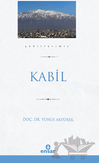 Kabil (Şehirlerimiz-22)