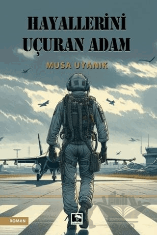 Hayallerini Uçuran Adam