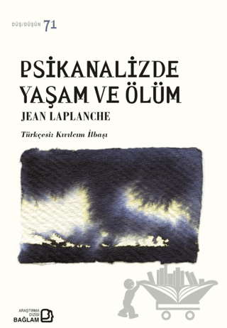Psikanalizde Yaşam ve Ölüm