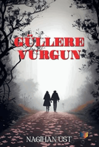 Güllere Vurgun