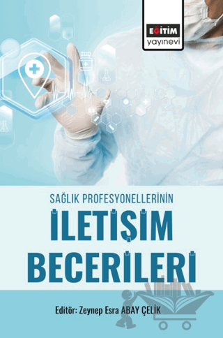 Sağlık Profesyonellerinin İletişim Becerileri