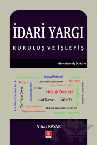 İdari Yargı - Kuruluş ve İşleyiş