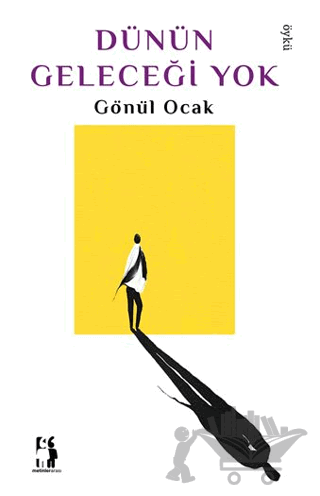 Dünün Geleceği Yok