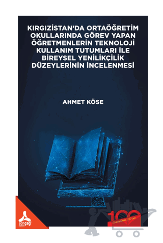 Kırgızistan’da Ortaöğretim Okullarında Görev Yapan Öğretmenlerin Teknoloji Kullanım Tutumları İle Bireysel Yenilikçilik Düzeylerinin İncelenmesi