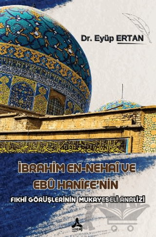 İbrahim En-nehai ve Ebu Hanife’nin Fıkhı
