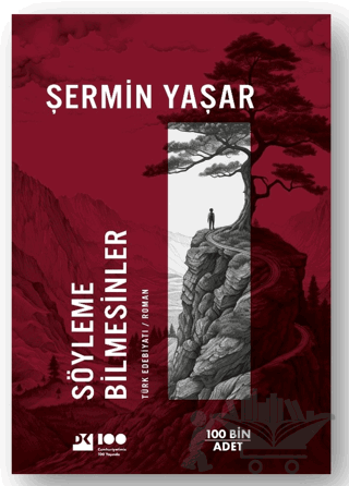 Söyleme Bilmesinler