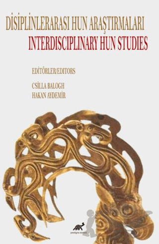 Disiplinlerarası Hun Araştımaları / Interdisciplinary Hun Studies