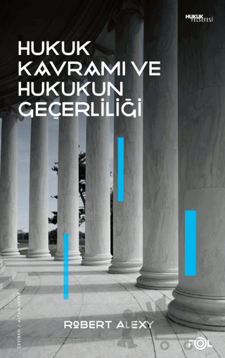 Hukuk Kavramı ve Hukukun Geçerliliği