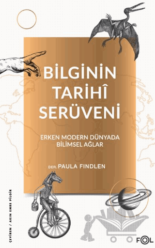 Bilginin Tarihi Serüveni - Erken Modern Dünyada Bilimsel Ağlar