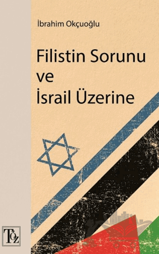 Filistin Sorunu ve İsrail Üzerine