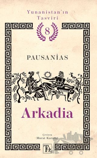 Yunanistan’ın Tasviri 8. Kitap: Arkadia