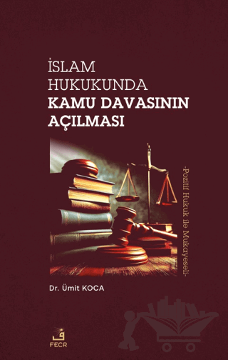 İslam Hukukunda Kamu Davasının Açılması