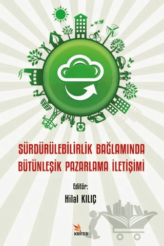 Sürdürülebilirlik Bağlamında Bütünleşik Pazarlama İletişimi
