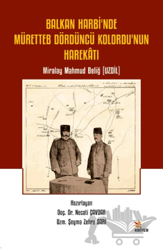 Balkan Harbi’nde Müretteb Dördüncü Kolordu’nun Harekatı