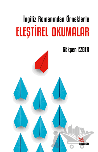 İngiliz Romanından Örneklerle Eleştirel Okumalar