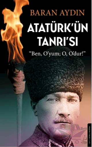 Atatürk’ün Tanrısı