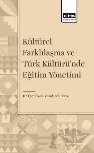 Kültürel Farklılaşma ve Türk Kültüründe Eğitim Yönetimi