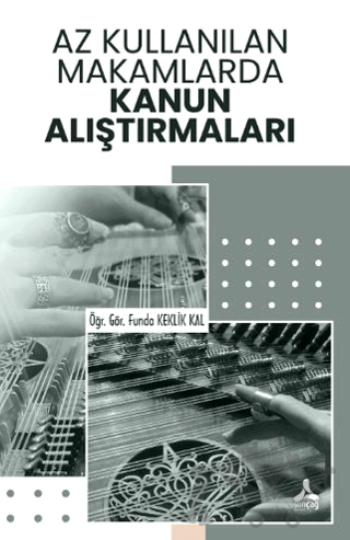 Az Kullanılan Makamlarda Kanun Alıştırmaları