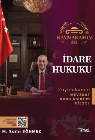 Kaymakamım İdare Hukuku Mevzuat Konu Anlatım Kitabı