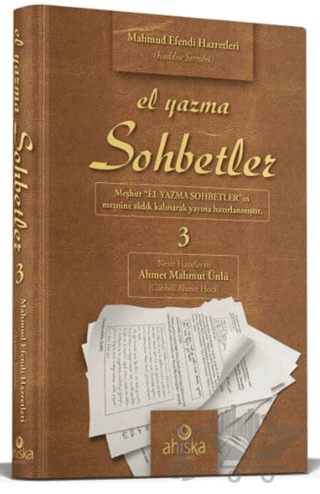 El Yazma Sohbetler 3. Cilt - Takriz Cübbeli Ahmet Hoca
