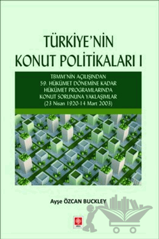 Türkiye'nin Konut Politikaları 1