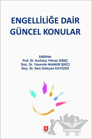 Engelliliğe Dair Güncel Konular