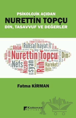 Psikolojik Açıdan Nurettin Topçu Din Tasavvuf ve Değerler
