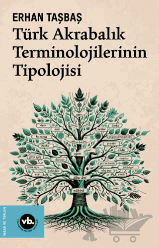 Türk Akrabalık Terminolojilerinin Tipolojisi