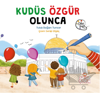 Kudüs Özgür Olunca