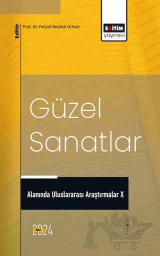 Güzel Sanatlar Alanında Uluslararası Araştırmalar X