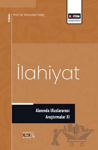 İlahiyat Alanında Uluslararası Araştırmalar XI