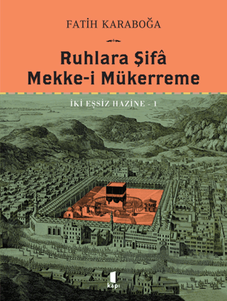 Ruhlara Şifa  Mekke-i Mükerreme