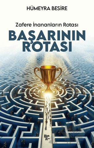 Başarının Rotası Zafere İnananları Rotası
