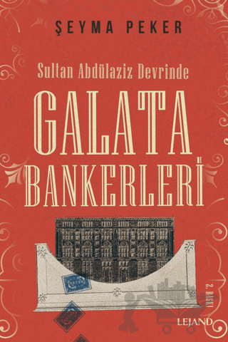 Sultan Abdülaziz Devrinde Galata Bankerleri