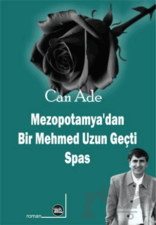 Mezopotamya’dan Bir Mehmed Uzun Geçti