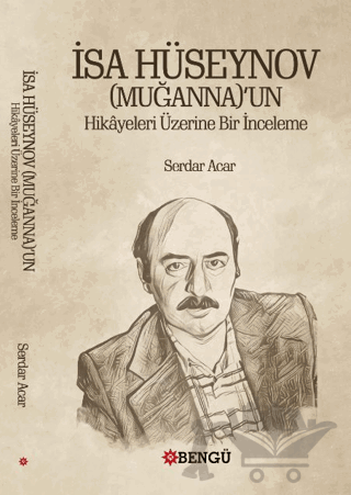 İsa Hüseynov (Muganna)’un Hikayeleri Üzerine Bir İnceleme