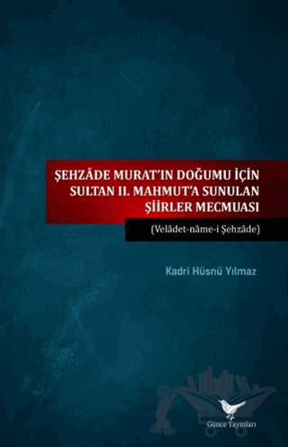 Sultan II. Mahmut’a Sunulan Şiirler