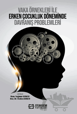 Vaka Örnekleri ile Erken Çocukluk Döneminde Davranış Problemleri