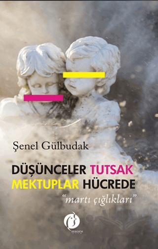 Düşünceler Tutsak Mektuplar Hücrede