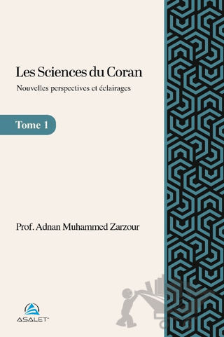 Les Sciences du Coran - Nouvelles perspectives et éclairages