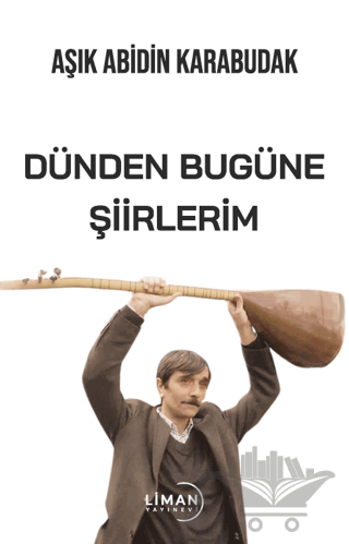Dünden Bugüne Şiirlerim