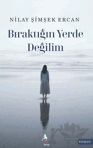 Bıraktığın Yerde Değilim