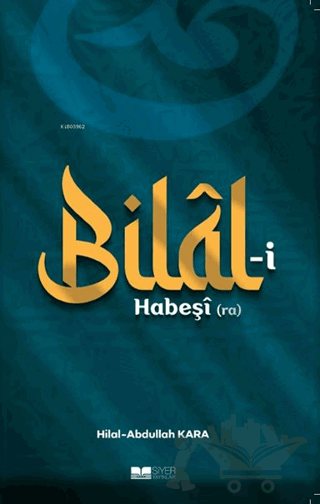 Bilal-i Habeşi (ra)