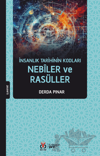 İnsanlık Tarihinin Kodları - Nebiler ve Rasüller