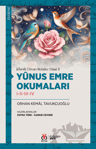 Klasik Divan Metinler Dizisi II - Yûnus Emre Okumaları I-II-III-IV