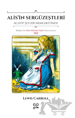 Alis'in Sergüzeştleri - Acayip Şeyler Memleketinde